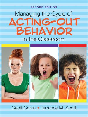 cover image of Managing the Cycle of Acting-Out Behavior in the Classroom